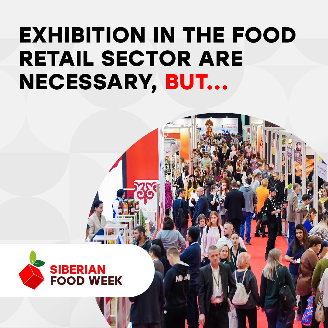 Exhibition in the Food Retail Sector Are Necessary, But...